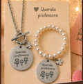 PROMO41- conjunto colar e pulseira querida professora